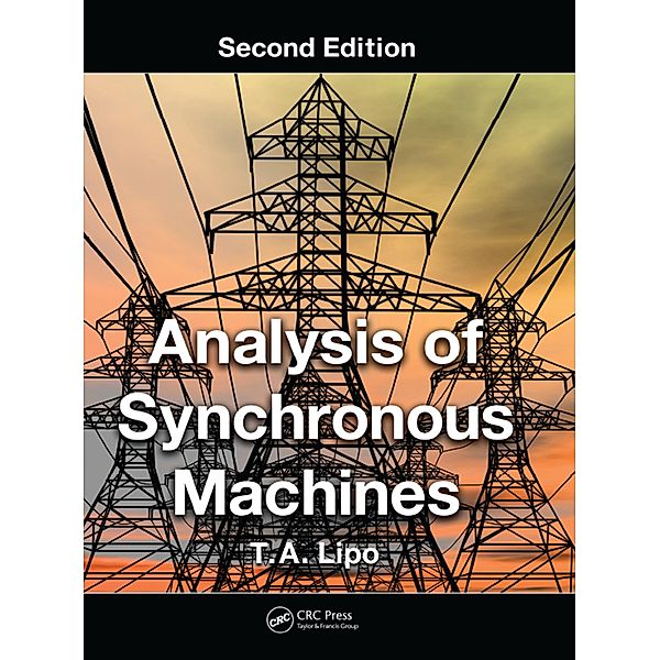 Analysis of Synchronous Machines, T. A. Lipo