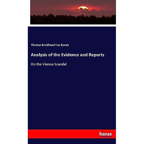 Analysis of the Evidence and Reports, Thomas Brodhead Van Buren