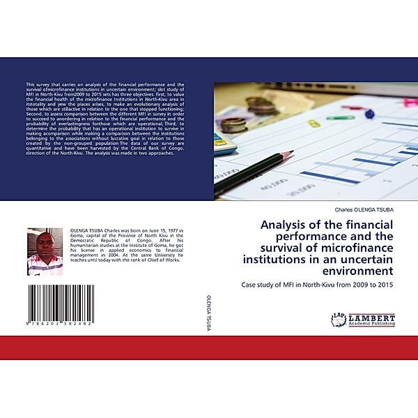 Analysis of the financial performance and the survival of microfinance institutions in an uncertain environment, Charles OLENGA TSUBA