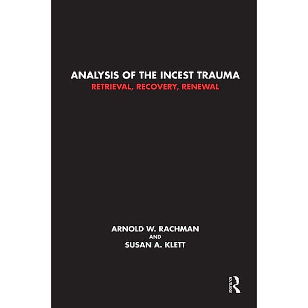 Analysis of the Incest Trauma, Susan A. Klett, Arnold W. Rachman