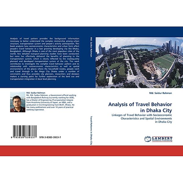 Analysis of Travel Behavior in Dhaka City, Saidur Rahman