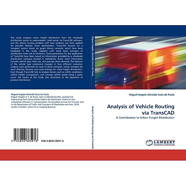 Analysis of Vehicle Routing via TransCAD, Miguel Angelo Almeida Faria de Paula