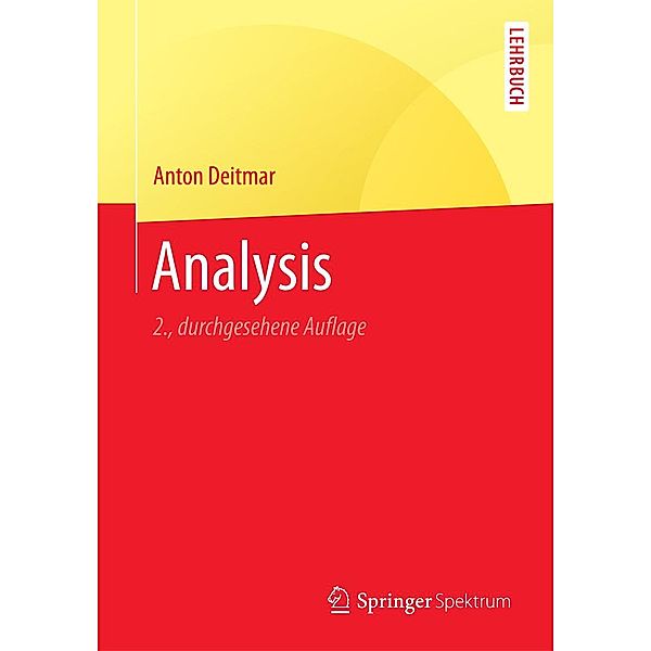 Analysis / Springer-Lehrbuch, Anton Deitmar