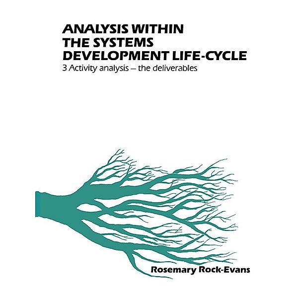 Analysis within the Systems Development Life-Cycle, Rosemary Rock-Evans