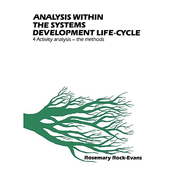 Analysis within the Systems Development Life-Cycle, Rosemary Rock-Evans