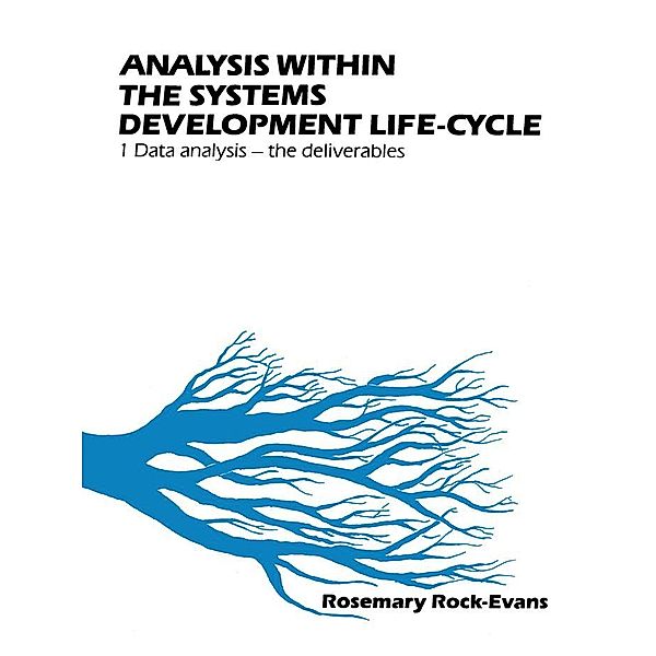 Analysis within the Systems Development Life-Cycle, Rosemary Rock-Evans