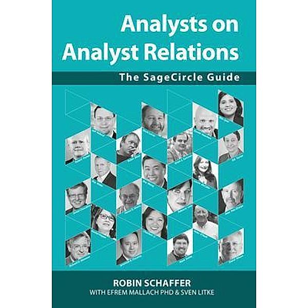 Analysts on Analyst Relations / Folrose, Robin Schaffer