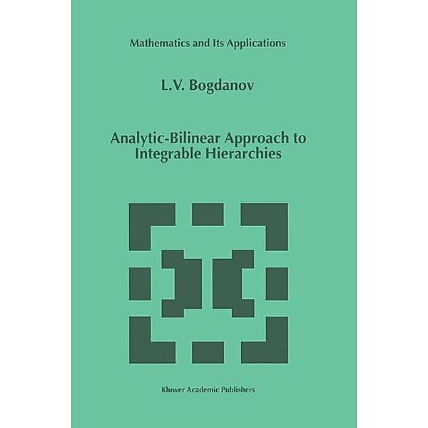 Analytic-Bilinear Approach to Integrable Hierarchies, L. V. Bogdanov