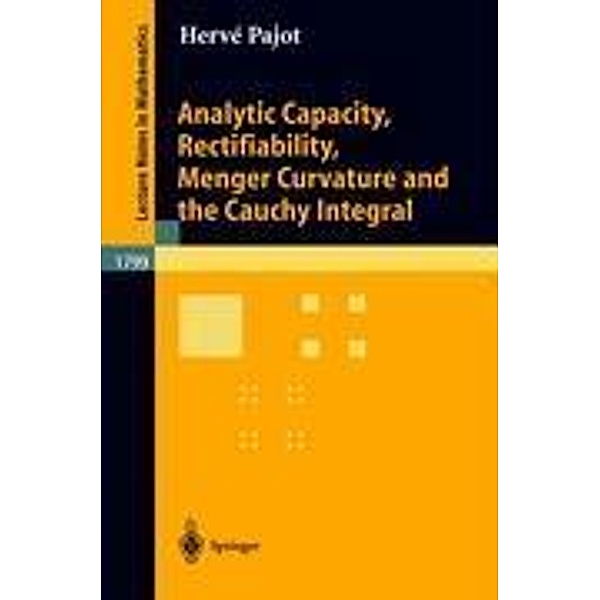 Analytic Capacity, Rectifiability, Menger Curvature and Cauchy Integral, H. M. Pajot