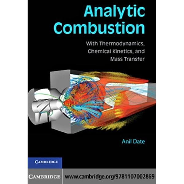 Analytic Combustion, Anil W. Date