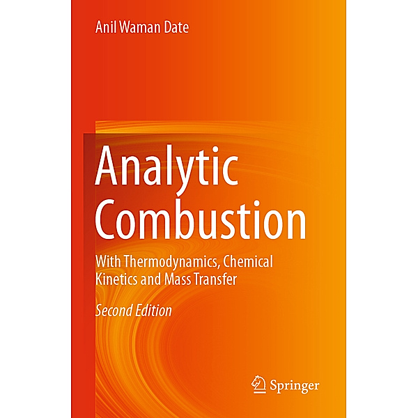 Analytic Combustion, Anil Waman Date