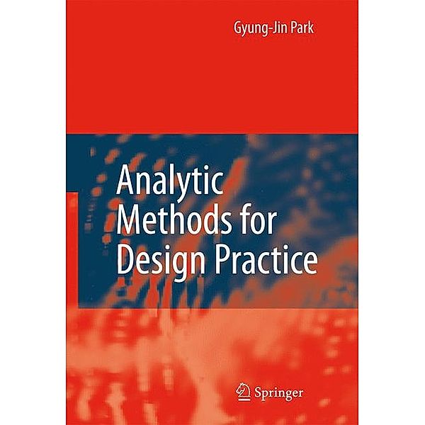 Analytic Design Methods for Design Practice, Gyung-Jin Park