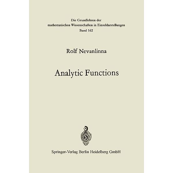 Analytic Functions / Grundlehren der mathematischen Wissenschaften Bd.162, Rolf Nevanlinna