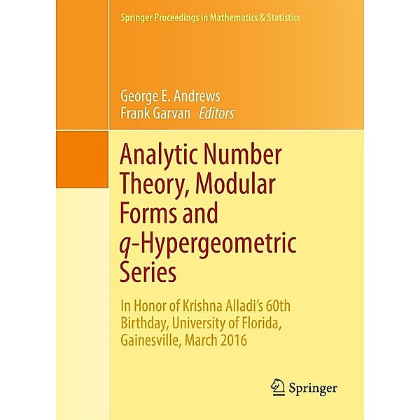 Analytic Number Theory, Modular Forms and q-Hypergeometric Series / Springer Proceedings in Mathematics & Statistics Bd.221