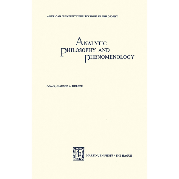 Analytic Philosophy and Phenomenology, H. A. Durfee