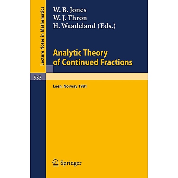 Analytic Theory of Continued Fractions / Lecture Notes in Mathematics Bd.932