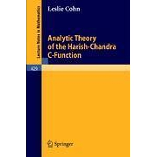 Analytic Theory of the Harish-Chandra C-Function, L. Cohn