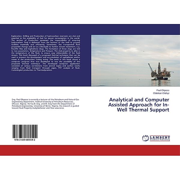 Analytical and Computer Assisted Approach for In-Well Thermal Support, Paul Okpozo, Olalekan Olafuyi