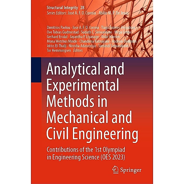 Analytical and Experimental Methods in Mechanical and Civil Engineering / Structural Integrity Bd.28