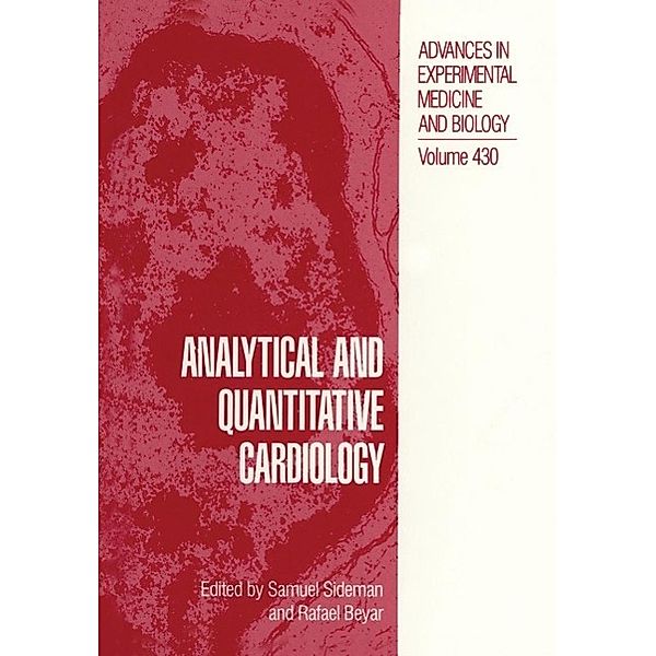 Analytical and Quantitative Cardiology / Advances in Experimental Medicine and Biology Bd.430