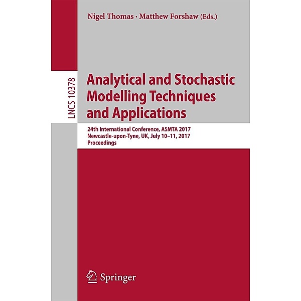 Analytical and Stochastic Modelling Techniques and Applications / Lecture Notes in Computer Science Bd.10378
