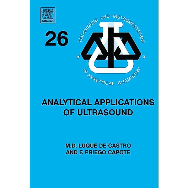 Analytical Applications of Ultrasound, F. Priego Capote, M. D. Luque De Castro