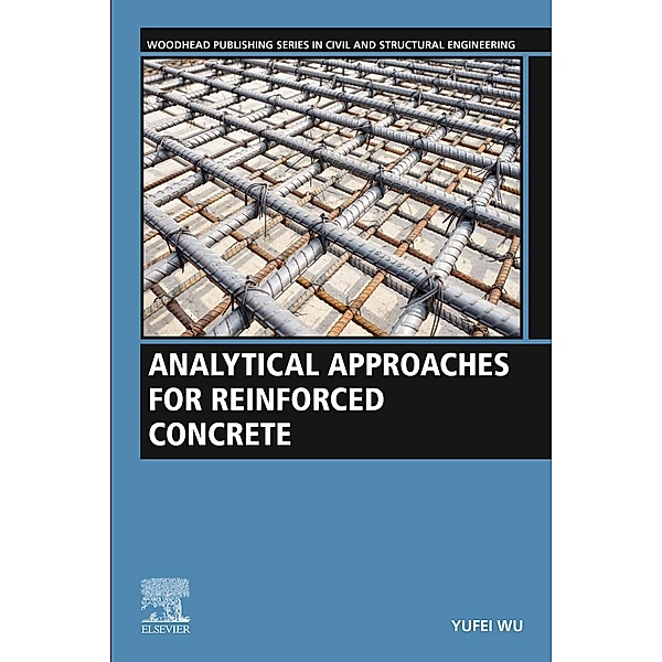 Analytical Approaches for Reinforced Concrete, Yufei Wu