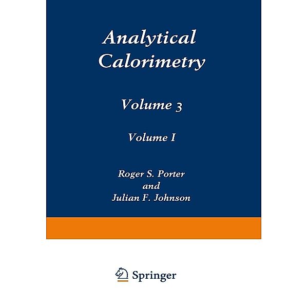 Analytical Calorimetry, Roger S. Porter, Julian F. Johnson