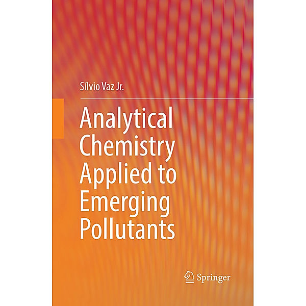 Analytical Chemistry Applied to Emerging Pollutants, Sílvio Vaz Jr.