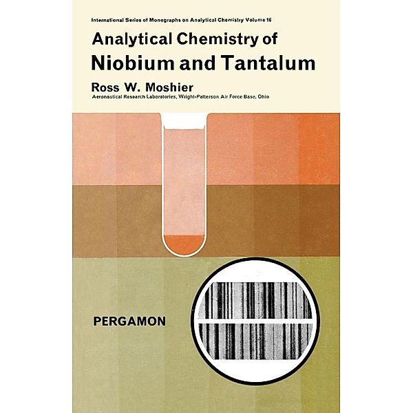 Analytical Chemistry of Niobium and Tantalum, Ross W. Moshier