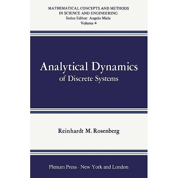 Analytical Dynamics of Discrete Systems / Mathematical Concepts and Methods in Science and Engineering, R. Rosenberg