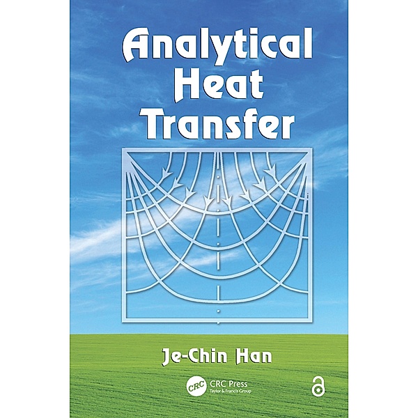 Analytical Heat Transfer, Je-Chin Han