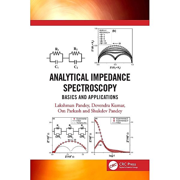 Analytical Impedance Spectroscopy, Lakshman Pandey, Devendra Kumar, Om Parkash, Shukdev Pandey