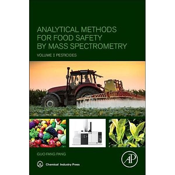 Analytical Methods for Food Safety by Mass Spectrometry, Guo-Fang Pang