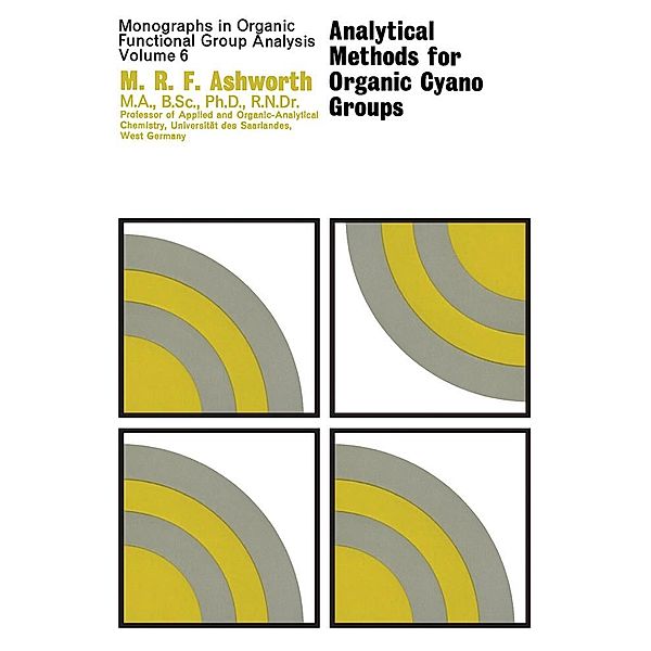 Analytical Methods for Organic Cyano Groups, M. R. F. Ashworth