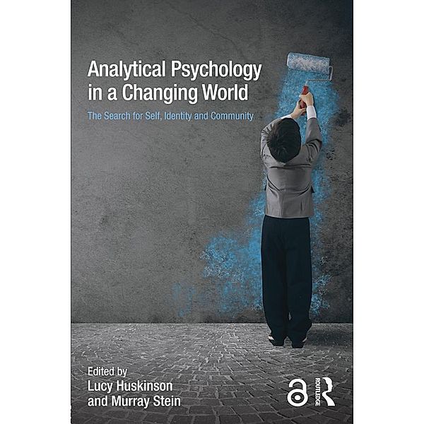 Analytical Psychology in a Changing World: The search for self, identity and community