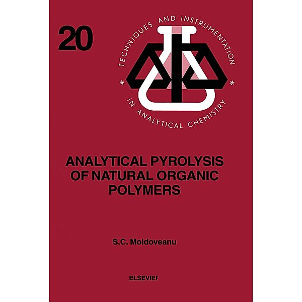 Analytical Pyrolysis of Natural Organic Polymers, S. C. Moldoveanu