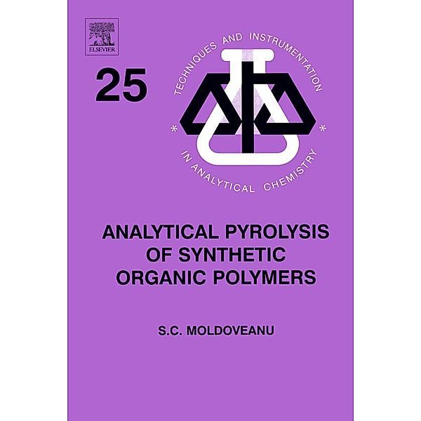Analytical Pyrolysis of Synthetic Organic Polymers, Serban Moldoveanu