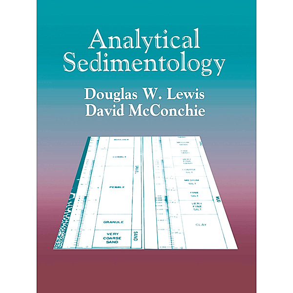 Analytical Sedimentology, Douglas W. Lewis, David McConchie