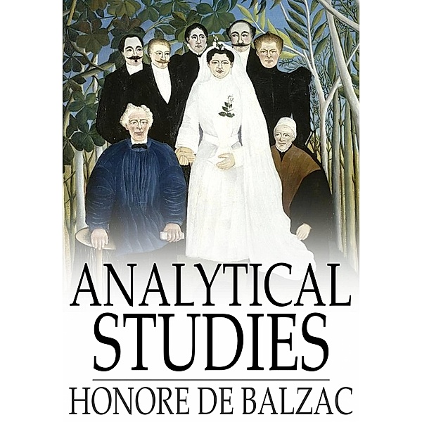 Analytical Studies / The Floating Press, Honore de Balzac