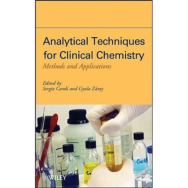 Analytical Techniques for Clinical Chemistry, Caroli, Zaray
