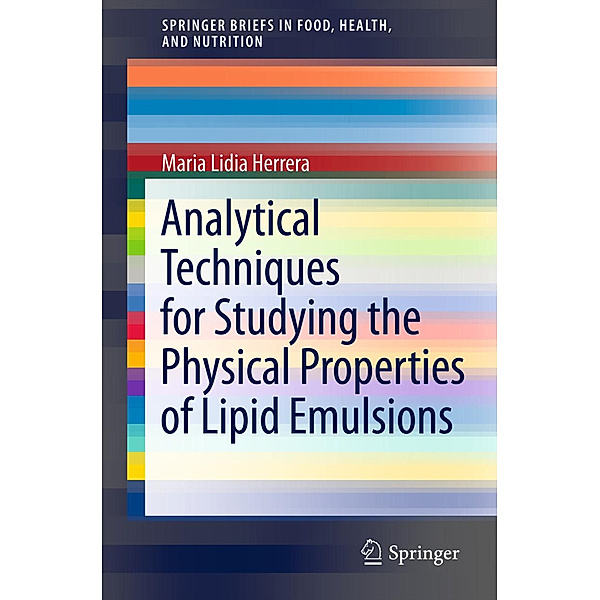 Analytical Techniques for Studying the Physical Properties of Lipid Emulsions, Maria Lidia Herrera