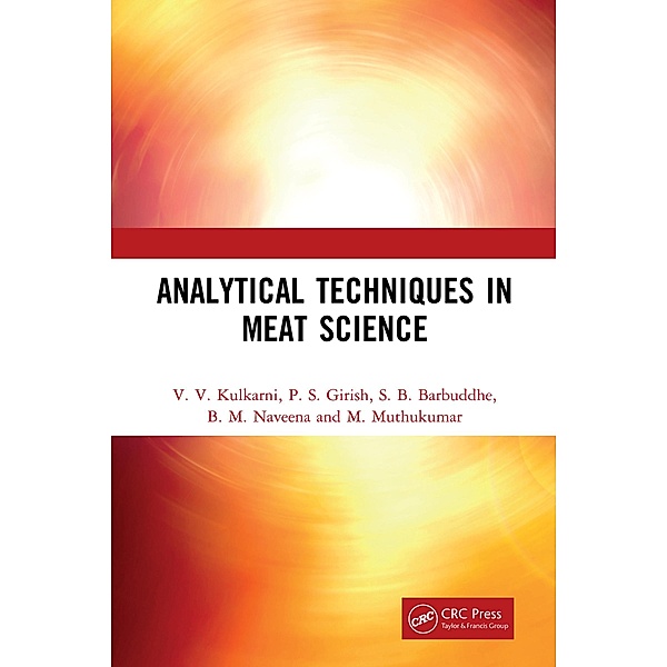 Analytical Techniques in Meat Science, V. V. Kulkarni, P. S. Girish, S. B. Barbuddhe, B. M. Naveena, M. Muthukumar