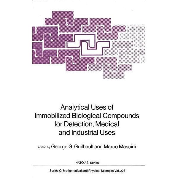 Analytical Uses of Immobilized Biological Compounds for Detection, Medical and Industrial Uses