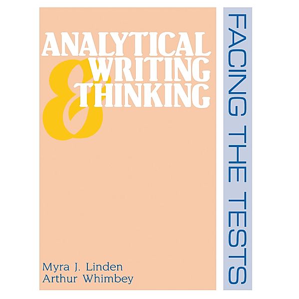Analytical Writing and Thinking, Myra J. Linden, Arthur Whimbey