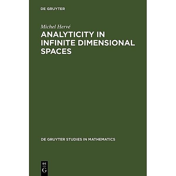 Analyticity in Infinite Dimensional Spaces / De Gruyter Studies in Mathematics Bd.10, Michel Hervé