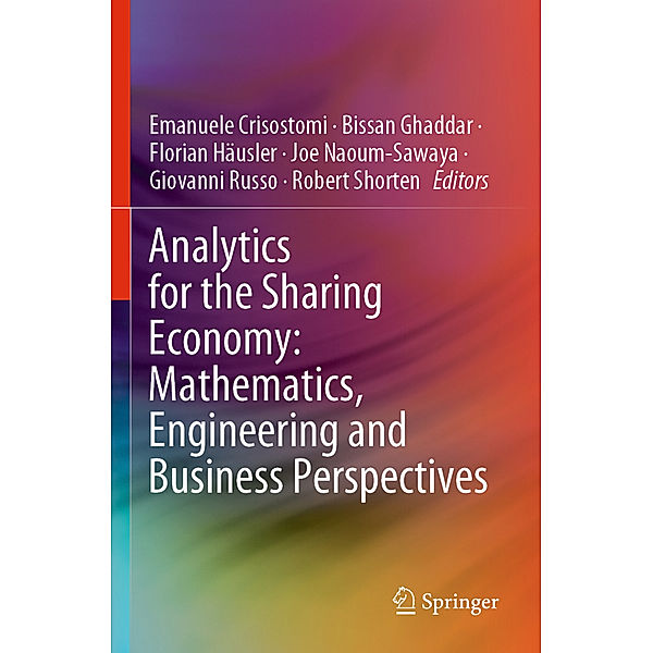 Analytics for the Sharing Economy: Mathematics, Engineering and Business Perspectives