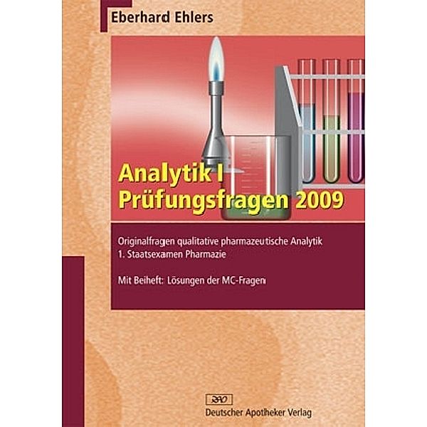 Analytik: Bd.1 Prüfungsfragen 2009, Eberhard Ehlers