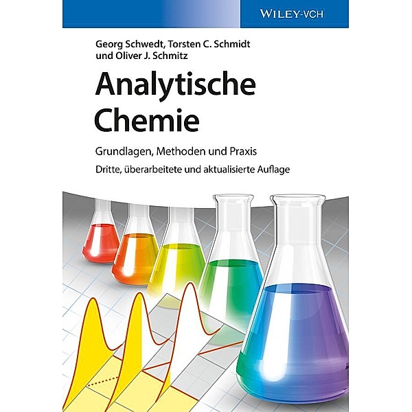 Analytische Chemie, Georg Schwedt, Torsten C. Schmidt, Oliver J. Schmitz