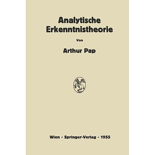 Analytische Erkenntnistheorie, Arthur Pap
